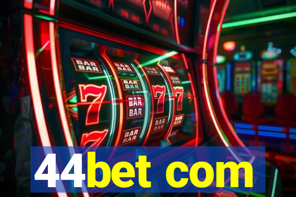 44bet com